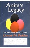Anita's Legacy: An Inquiry into First Cause