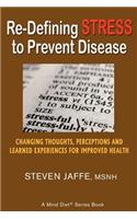 Re-Defining Stress to Prevent Disease