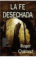 Fe Desechada