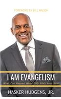 I Am Evangelism