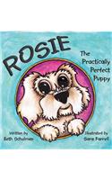 Rosie the Practically Perfect Puppy