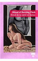 Ritual of Burning Flesh / Ritual de la carne en llamas