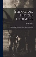 Illinois and Lincoln Literature