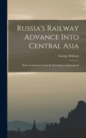 Russia's Railway Advance Into Central Asia