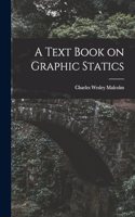 Text Book on Graphic Statics