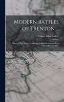 Modern Battles of Trenton ...
