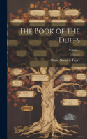 Book of the Duffs; Volume 1