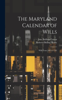 Maryland Calendar of Wills