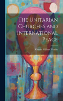 Unitarian Churches and International Peace