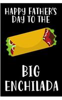 Happy Father's Day to the Big Enchilada