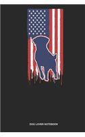 Dog Lover Notebook: Dotted Log Book For Dog Owner And Lab Lover: Dad Labrador Retriever Journal American Flag Gift