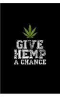 Give Hemp A Chance
