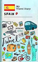 Spain My Travel Diary: Kids Guided Journey Log Book 6x9 - Record Tracker Book For Writing, Sketching, Gratitude Prompt - Vacation Activities Memories Keepsake Journal - Gi