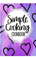 Simple Cooking Cookbook: Blank Recipe Book to Write in Cookbook Organizer