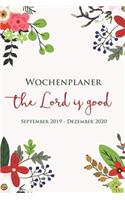 Gott Ist Gut - Wochenplaner September 2019 - Dezember 2020