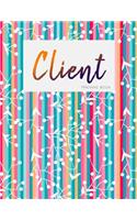 Client Tracking Book: Client Data Organizer, Customer Log Book, Client Profile Tracker Book. Perfect for Keep Track Your Customer(9 Client Organizer)
