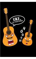 Uke, I'm Your Father Noooo!: 6x9 Funny Blank Composition Notebook, Journal or Diary for Ukulele or Guitar Players and Musicians
