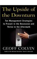 The Upside of the Downturn: Management Strategies for Difficult Times