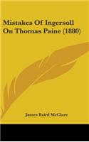 Mistakes of Ingersoll on Thomas Paine (1880)