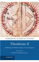 Theodosius II: Rethinking the Roman Empire in Late Antiquity