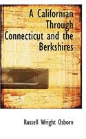 A Californian Through Connecticut and the Berkshires