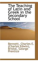 The Teaching of Latin and Greek in the Secondary School