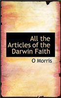All the Articles of the Darwin Faith