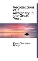 Recollections of a Missionary in the Great West