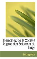 M Moires de La Soci T Royale Des Sciences de Li GE