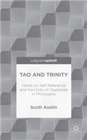 Tao and Trinity: Notes on Self-Reference and the Unity of Opposites in Philosophy