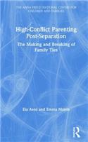 High-Conflict Parenting Post-Separation