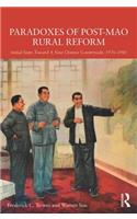 Paradoxes of Post-Mao Rural Reform