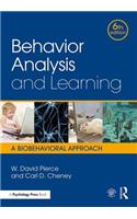 Behavior Analysis and Learning: A Biobehavioral Approach, Sixth Edition