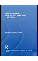 Constitutional Bargaining in Russia, 1990-93