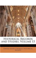 Historical Records and Studies, Volume 15