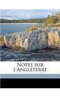 Notes Sur l'Angleterre