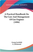 A Practical Handbook on the Care and Management of Gas Engines (1896)