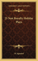 25 Non Royalty Holiday Plays