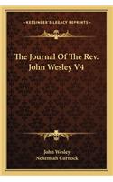 The Journal Of The Rev. John Wesley V4