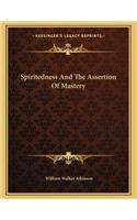 Spiritedness and the Assertion of Mastery