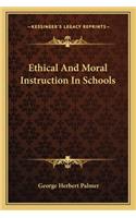 Ethical And Moral Instruction In Schools: (English)