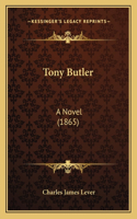 Tony Butler: A Novel (1865)(English)