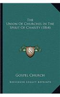 Union Of Churches In The Spirit Of Charity (1864)
