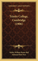 Trinity College, Cambridge (1906)