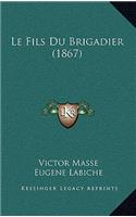 Fils Du Brigadier (1867)