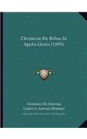 Chronicon De Rebus In Apulia Gestis (1899)