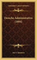 Derecho Administrativo (1894)