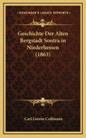 Geschichte Der Alten Bergstadt Sontra in Niederhessen (1863)