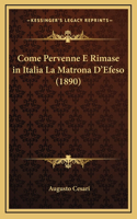 Come Pervenne E Rimase in Italia La Matrona D'Efeso (1890)