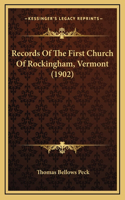 Records Of The First Church Of Rockingham, Vermont (1902)